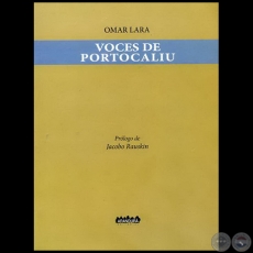 VOCES DE PORTOCALIU -  Prlogo de JACOBO RAUSKIN - Autor: OMAR LARA - Ao 2010